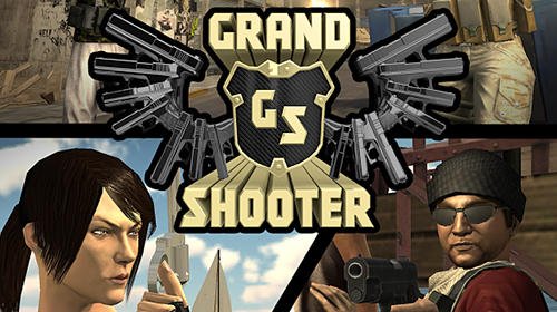 download Grand shooter: 3D gun apk